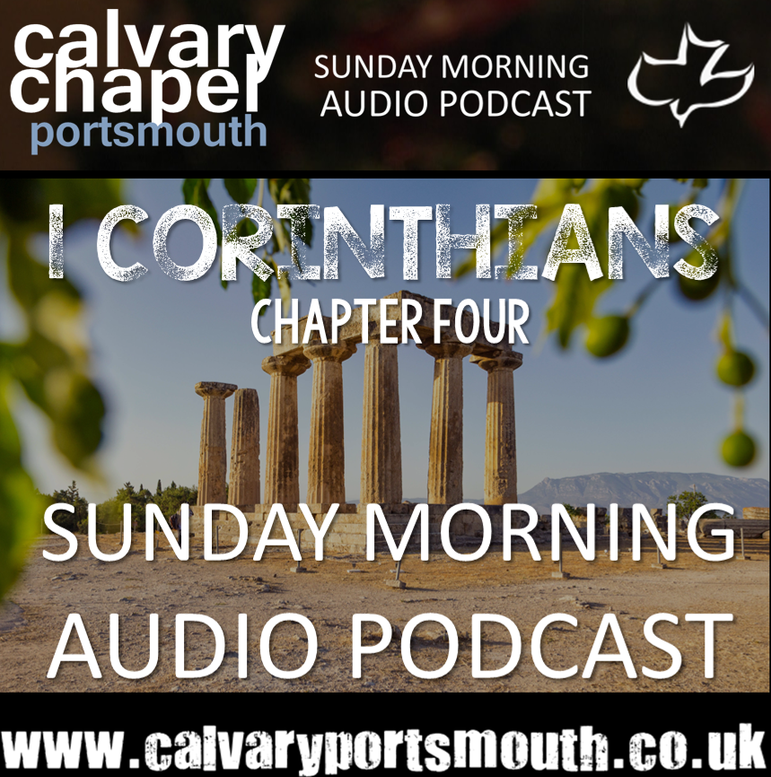 1 Corinthians Ch4 | Calvary Chapel Portsmouth